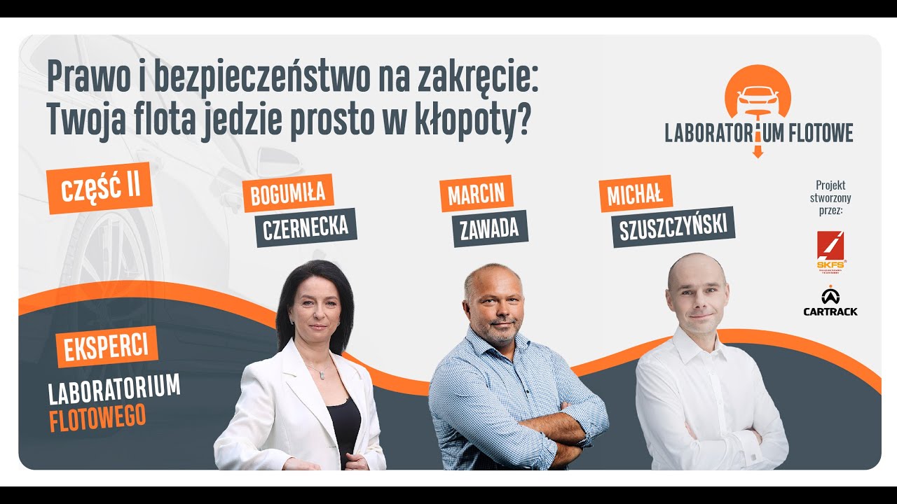 Prawo i bezpieczeństwo na zakręcie: Twoja flota jedzie prosto w kłopoty? Cz. 2| Laboratorium Flotowe
