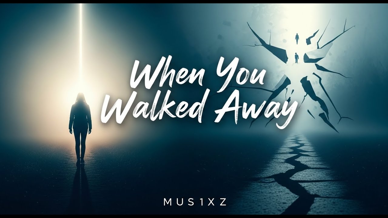 When You Walked Away - (Lyrics)