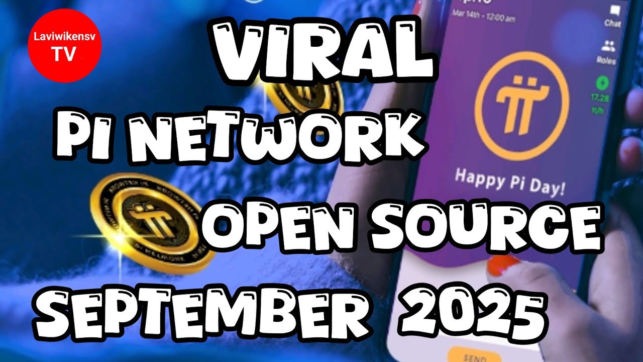 VIRAL PI NETWORK OPEN SOURCE SEPTEMBER 2025.