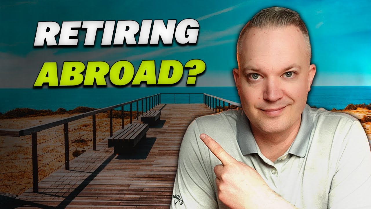 You Could Pay MORE Tax If You Retire Abroad...