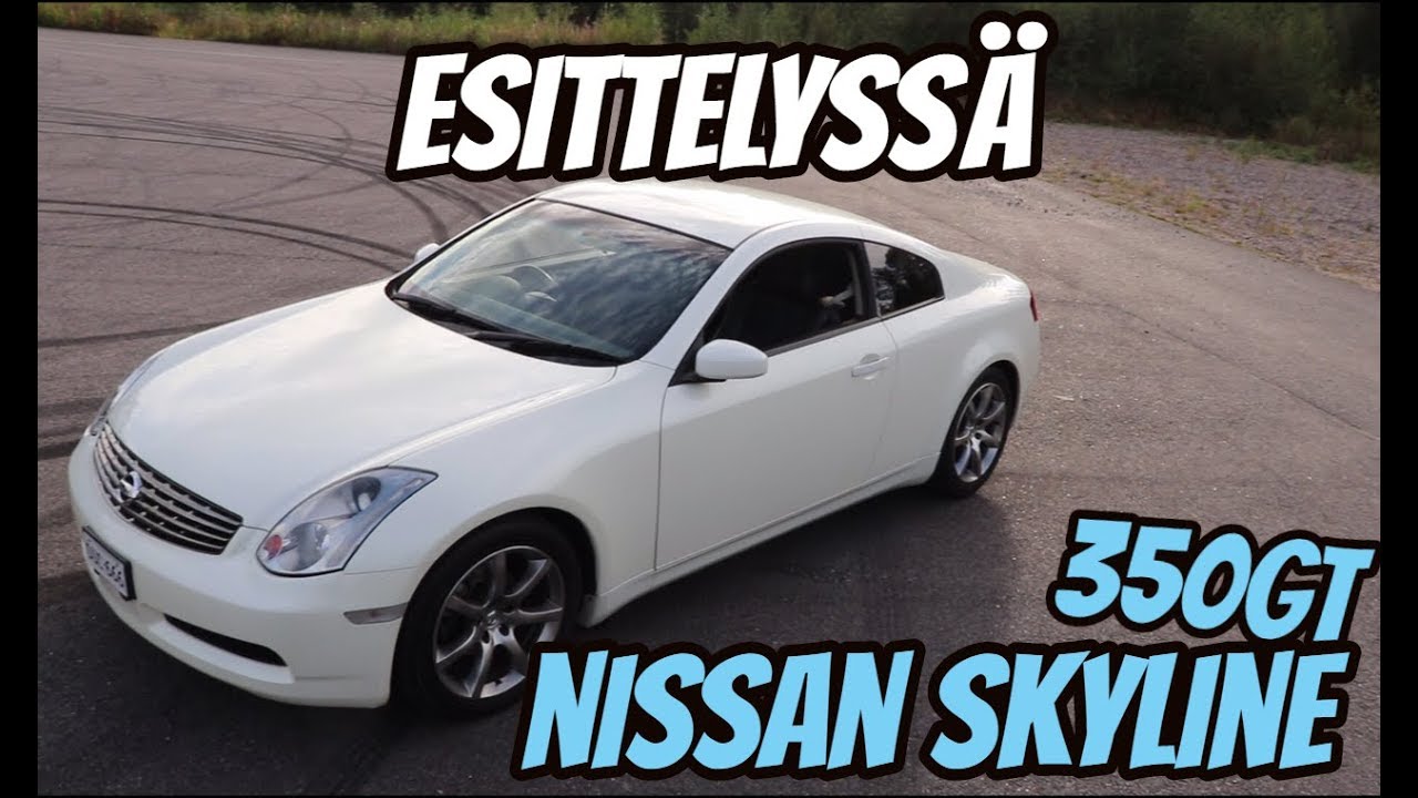 Esittelyssä - Nissan Skyline 350GT V35