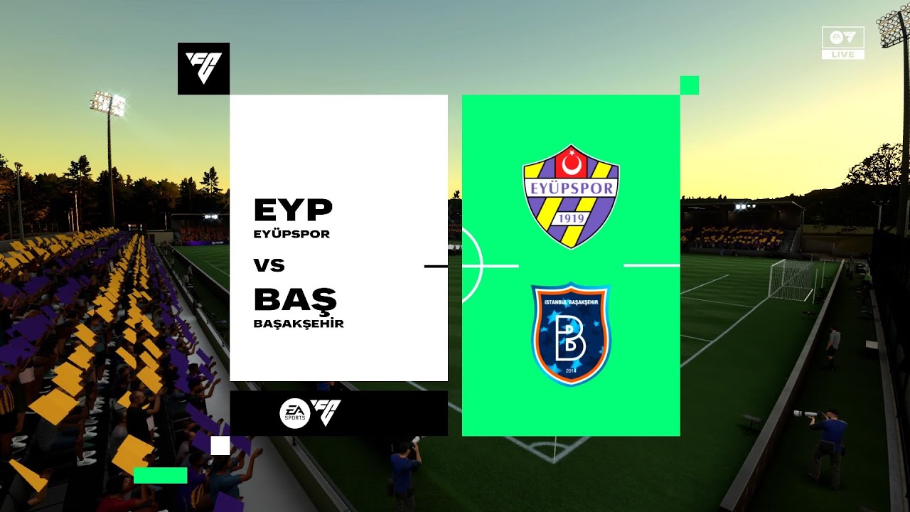 EYÜPSPOR-BAŞAKŞEHİR|SÜPERLİG|FC|