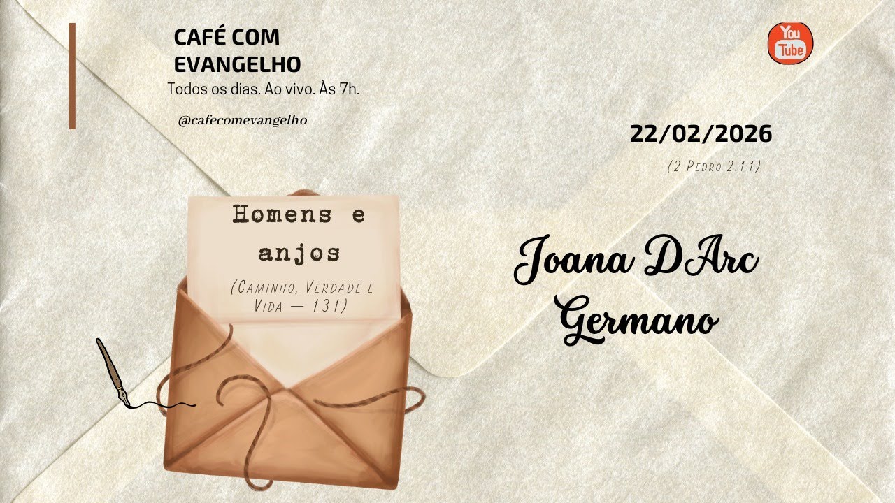 Café com Evangelho- 2 Pedro 2.11 | Homens e anjos