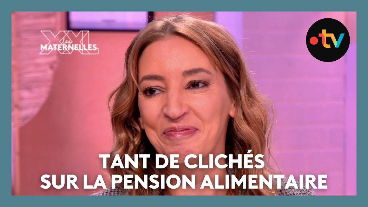 Tant de clichés sur la pension alimentaire - Les Maternelles XXL