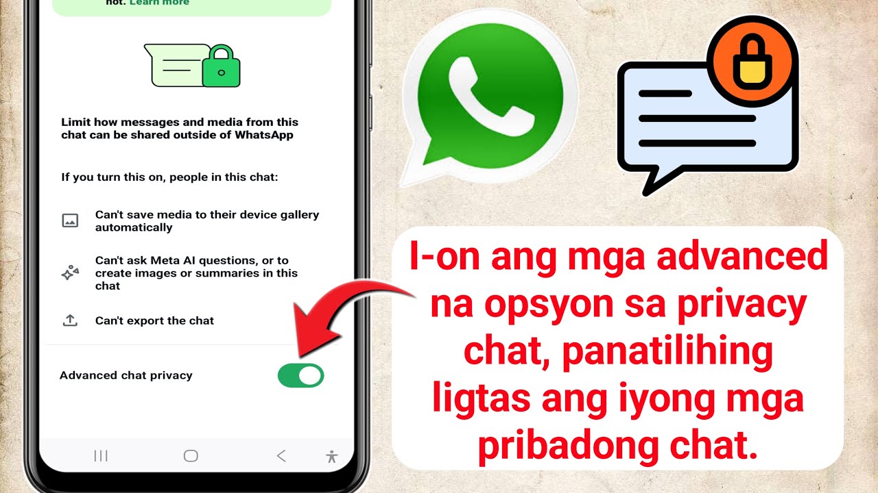 I-ON ang Advanced na Privacy ng Chat sa WhatsApp