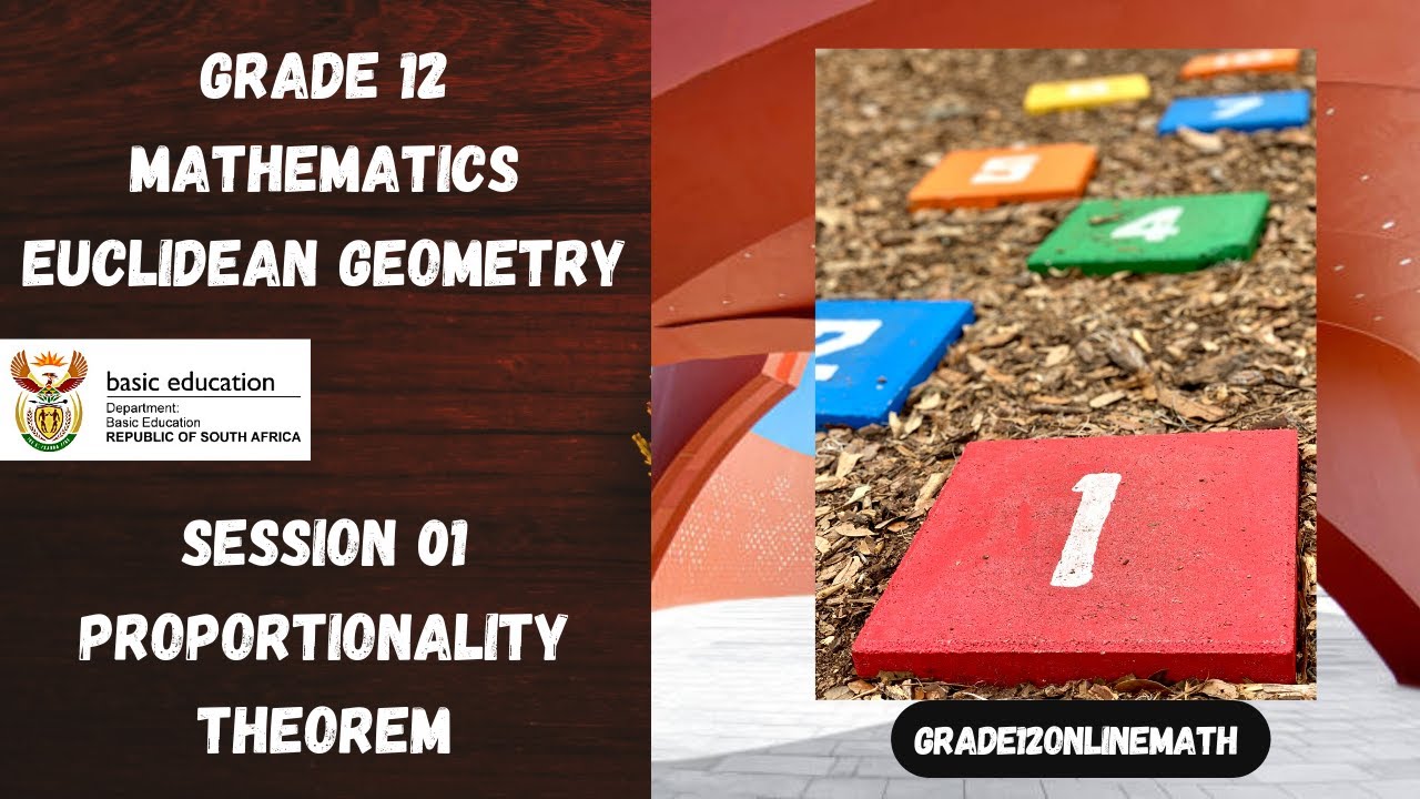 Grade 12 | Proportionality Theorem | Euclidean Geometry || Session 01