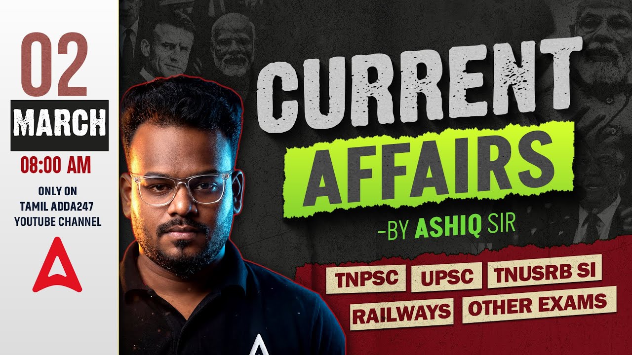 2 March Current Affairs 2026 | Current Affairs Today in Tamil | Daily Current Affairs | By Ashiq Sir