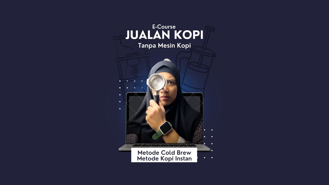 Webinar Jualan Kopi Tanpa Mesin Kopi - 30 Juli 2025