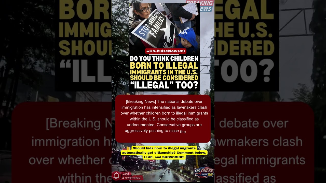 Debate Explodes Over Birthright Citizenship For Illegal Immigrants! #Shorts #USNews #USPolitics