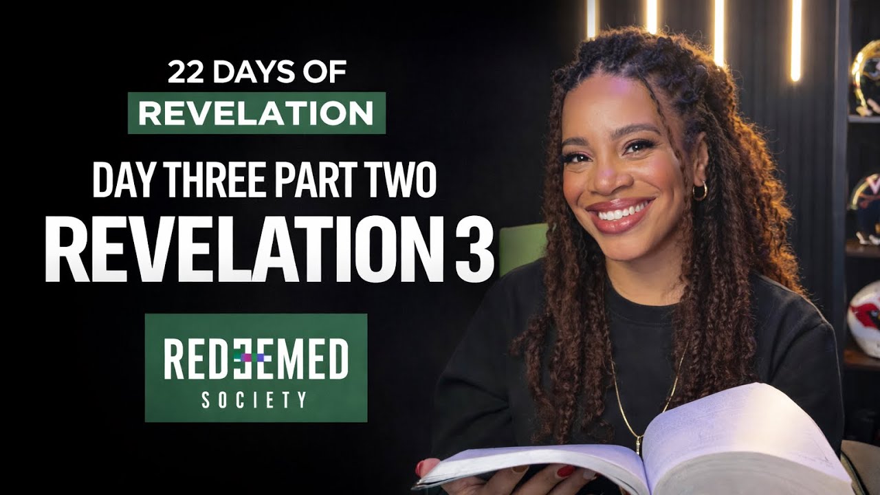 Day 3 (Part 2) - 22 Days of Revelation