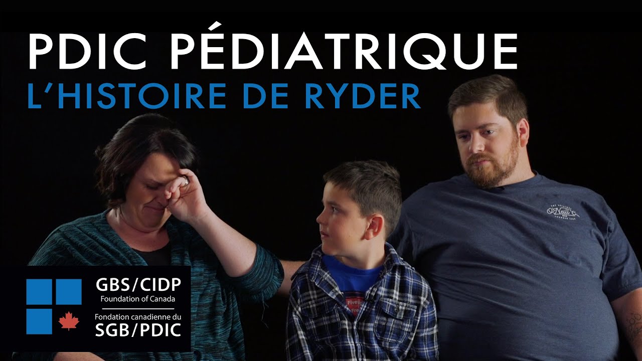 PDIC p&eacute;diatrique - L'histoire de Ryder - Polyneuropathie d&eacute;my&eacute;linisante inflammatoire chronique