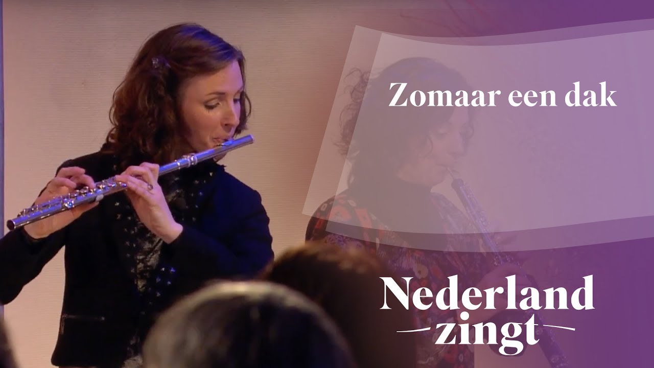 Zomaar een dak - Nederland Zingt