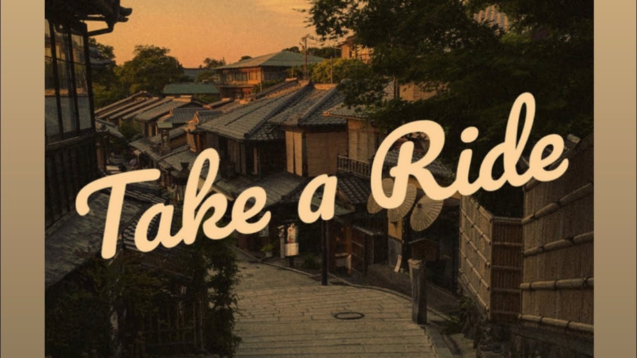 Take A Ride