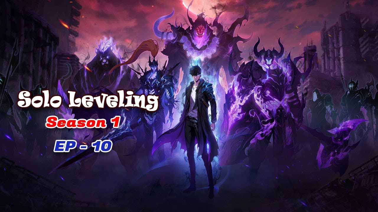 Solo Leveling Season 1 Episode 10 Explained | Anime Recap