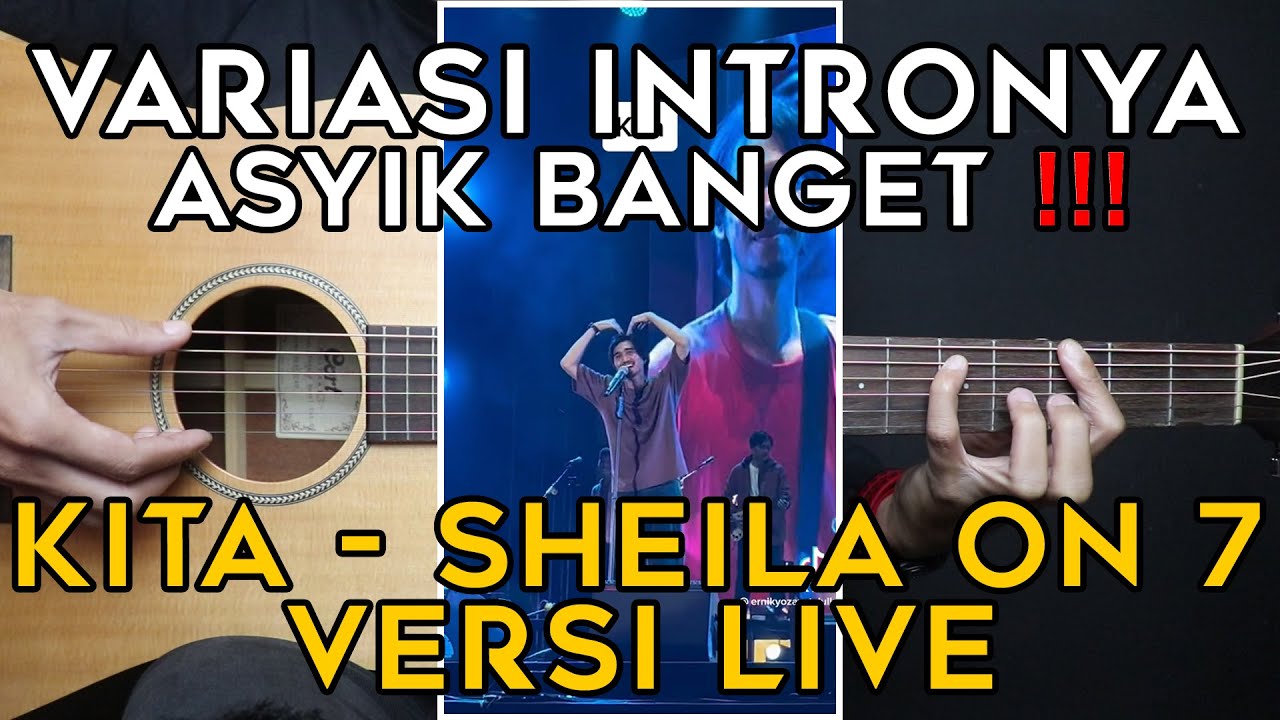 (TUTORIAL GITAR) KITA - SHEILA ON 7 VERSI LIVE