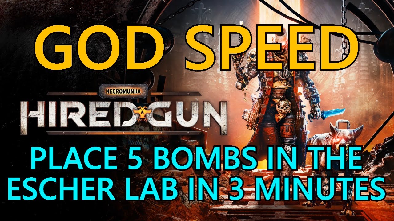 God Speed | Place 5 Bombs In The Escher Lab In Under 3 Minutes | Necromunda Hired Gun