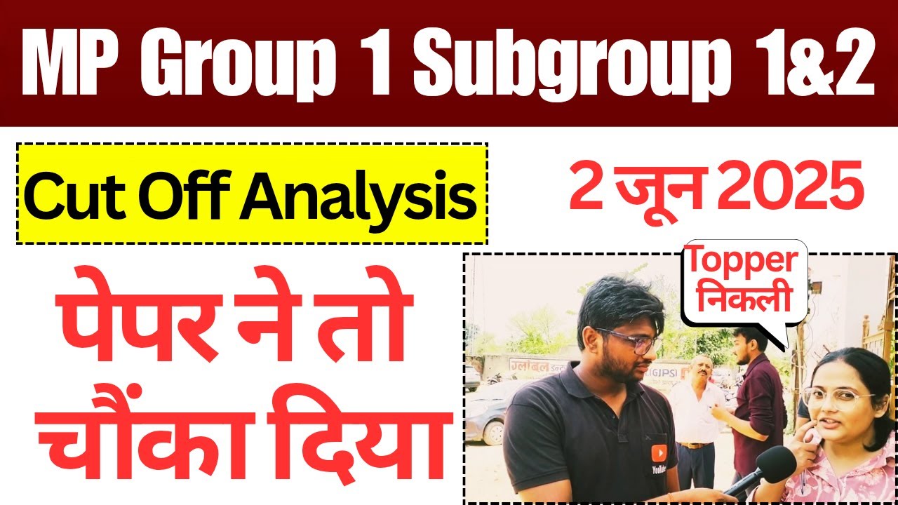 MP Group 1 Subgroup 2 Cut Off Analysis|MP Group 1 Subgroup 2 Exam Review Today| MPESB Cut Off Review