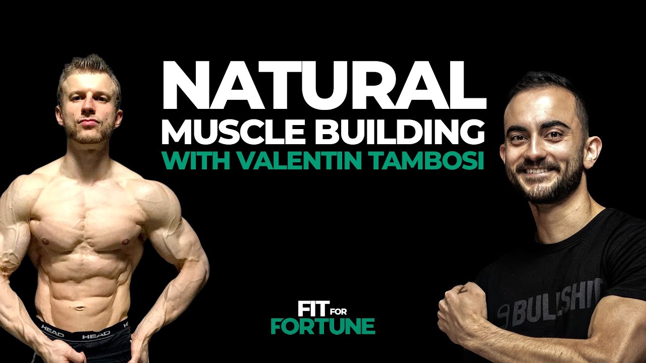 #1 Valentin Tambosi - Natural Muscle Building and Reinventing Yourself - Fit for Fortune Podcast