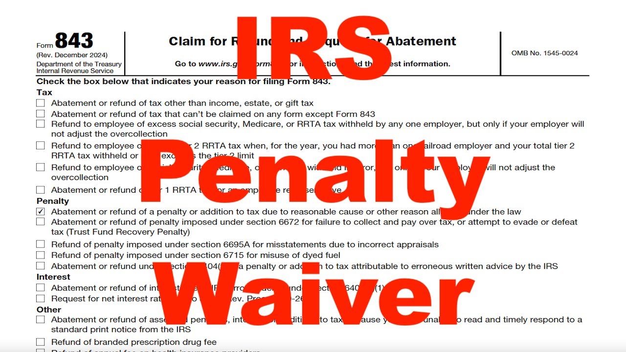 How To Request The IRS First Time Penalty Abatement (Waiver) - First Time Abate Program - Form 843