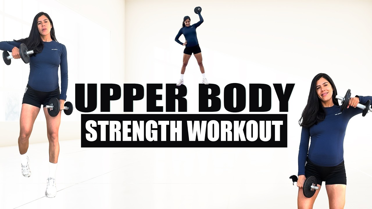 Upper Body Strength Workout at Home | Dumbbell Routine | Strength & Toning
