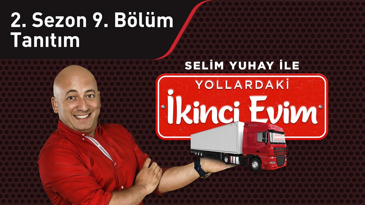 Selim Yuhay ile Yollardaki İkinci Evim | 2. Sezon 9. Bölüm Tanıtım