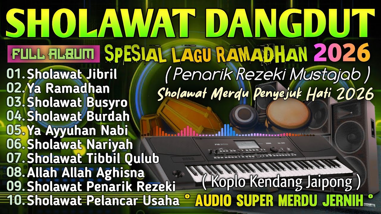 SHOLAWAT NABI TERBARU SPESIAL RAMADHAN 2026 | SHOLAWAT PENARIK REZEKI MUSTAJAB, PENENANG HATI 🤲