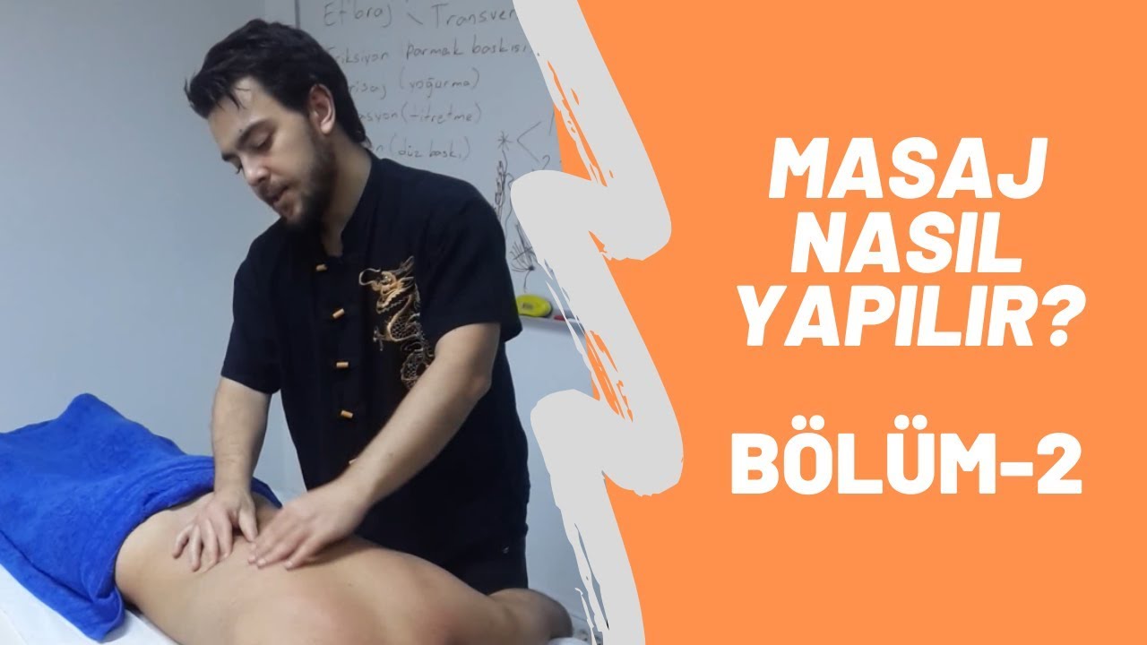 Masaj Nasıl Yapılır? (Bölüm#2) Klasik Masaj, Sırt, Boyun | Kerem Örsan