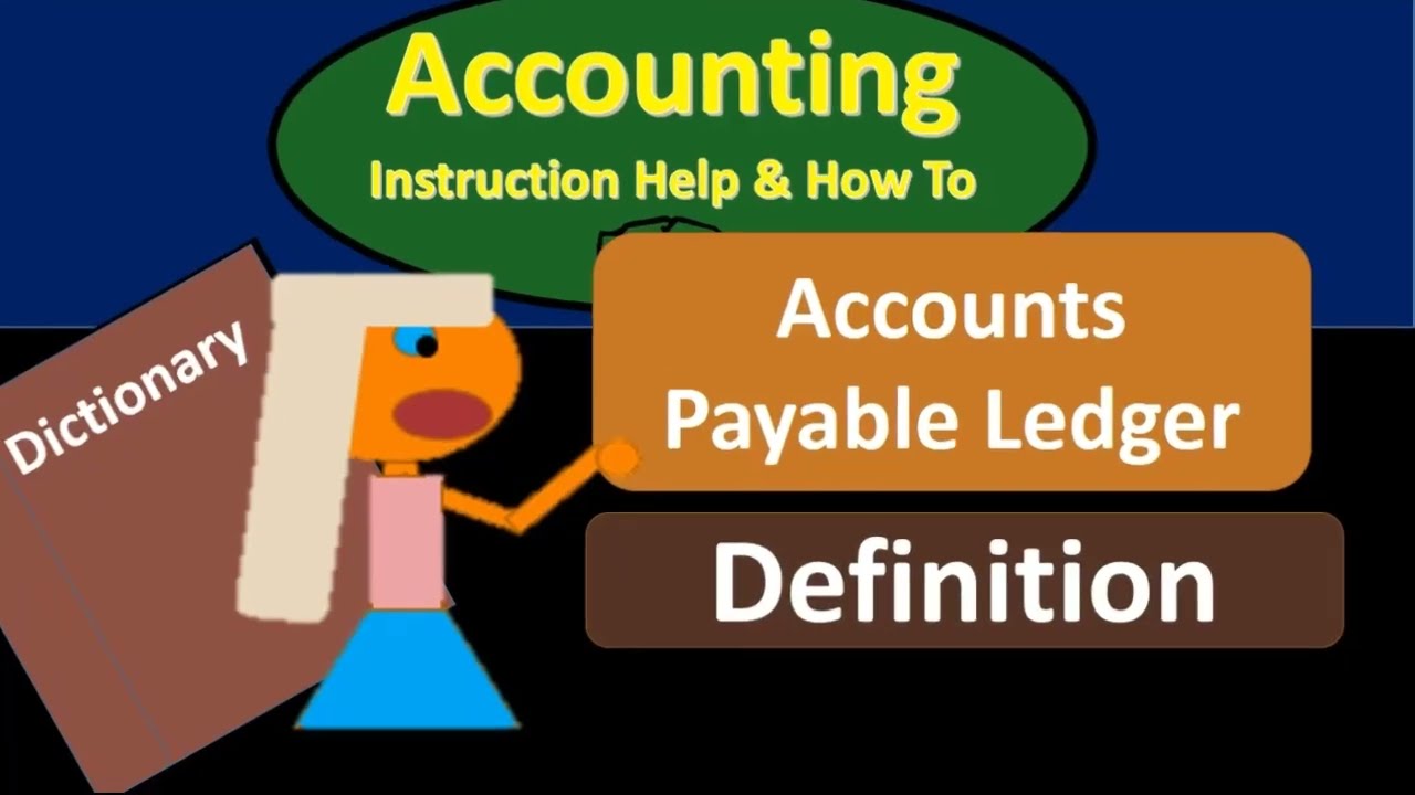 Accounts Payable Ledger Definition