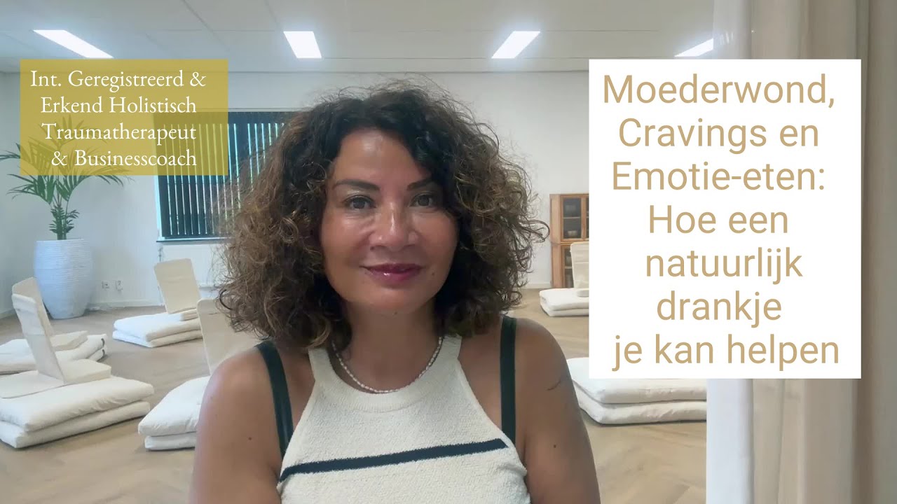 Moederwond, Cravings en Emotie eten – Hoe een natuurlijk drankje je kan helpen