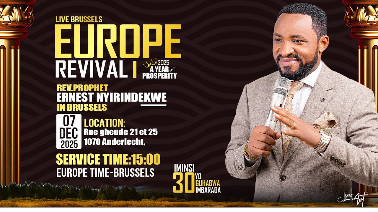 07/12/2025  EUROPE REVIVAL - LIVE IN BRUSSELS WITH  Rev. prophet  Ernest  NYIRINDEKWE