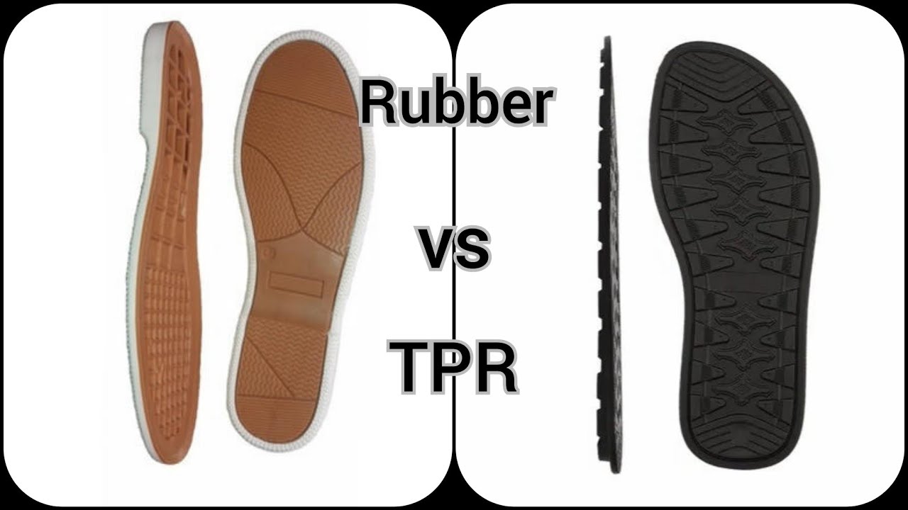 TPR sole vs Rubber sole | varieties of sole |  Shoe sole | Best sole for shoes