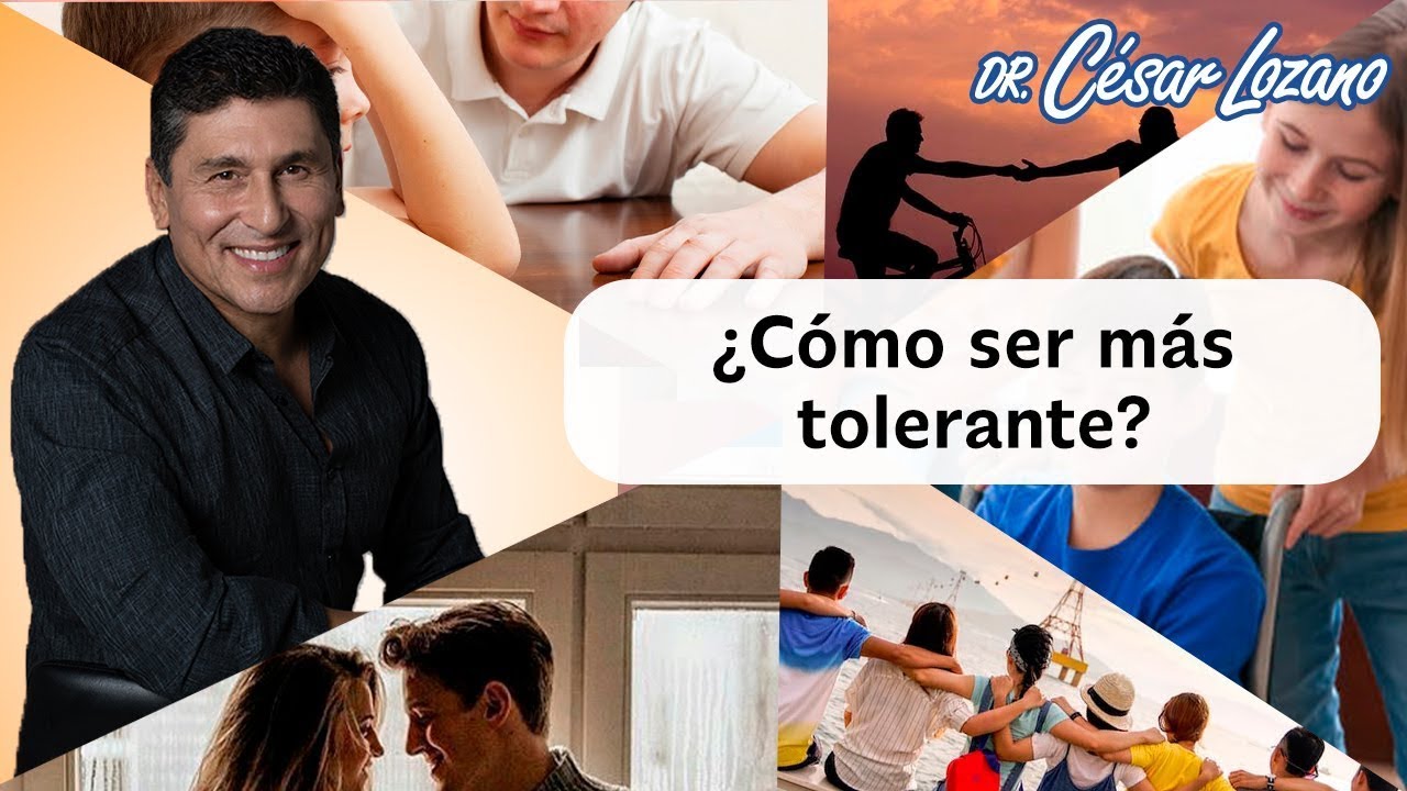 Claves para aumentar tu tolerancia. | Dr. C&eacute;sar Lozano.