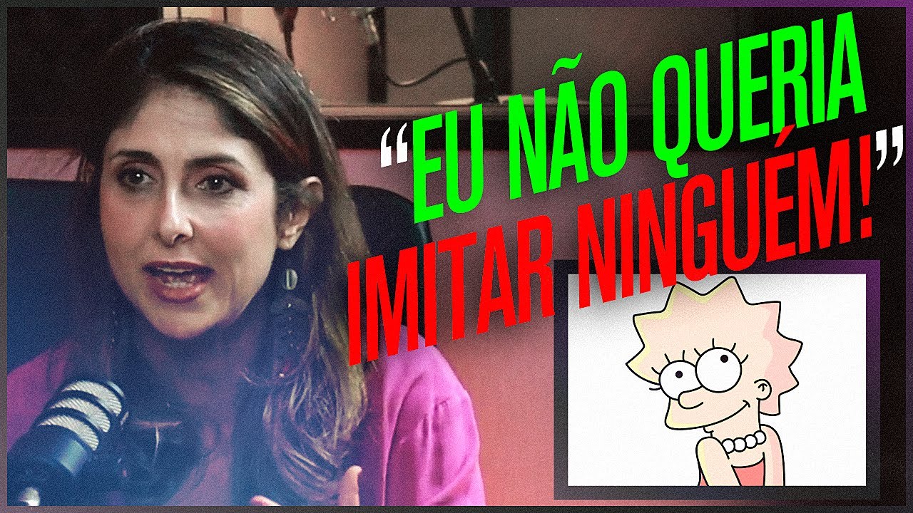DUBLADORA DA LISA de OS SIMPSONS conta como foi criar a voz para a PERSONAGEM