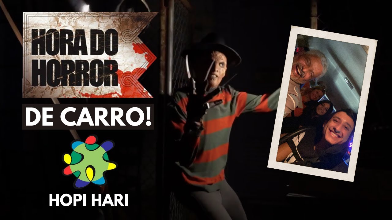 Fui na Hora do Horror de carro no Hopi Hari! - HORROR DRIVE TOUR