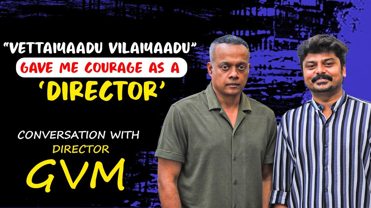 Gautam Vasudev Menon - How is Mammootty sir doing back-to-back films? | ഗൗതം വാസുദേവ് ​​മേനോൻ
