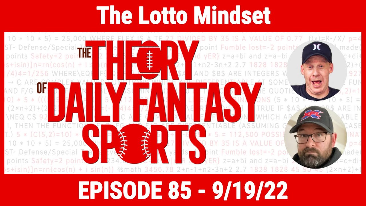 Theory of DFS Podcast #85: The Lotto Mindset
