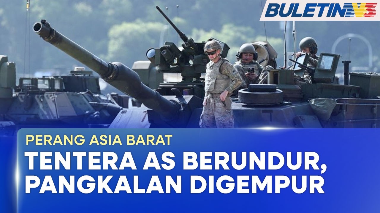 PERANG ASIA BARAT | Tentera Amerika Syarikat Terpaksa Berundur Dari Pangkalan Asia Barat (BU)
