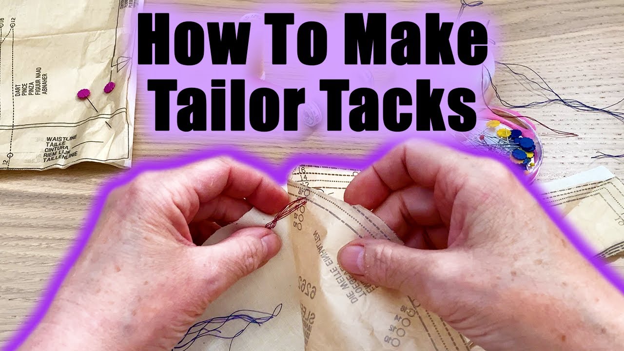 How To Make Tailor Tacks