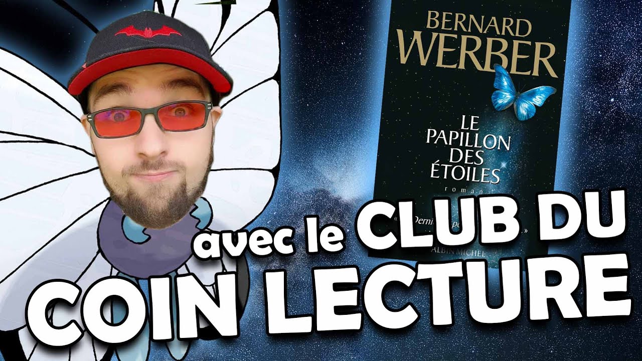 📙 Coin Lecture #56 (3/3) : le Papillon des étoiles (ft. le Club du Coin Lecture)