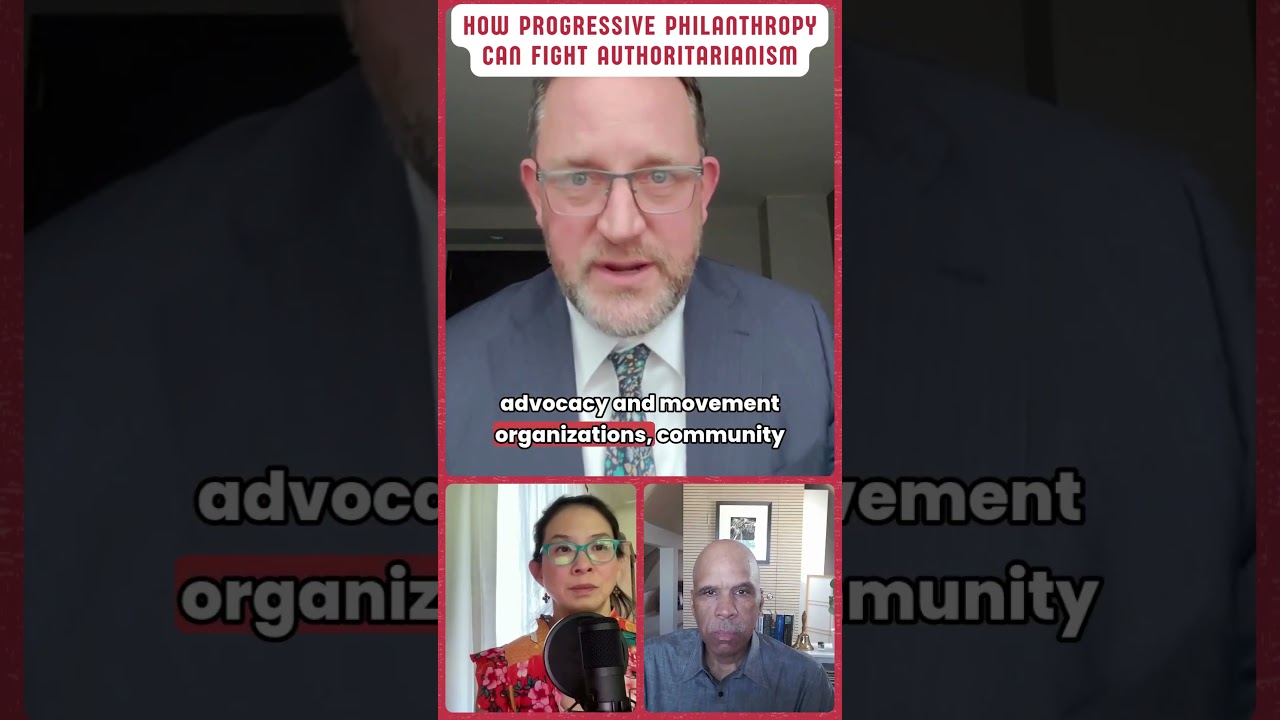 How Progressive Philanthropy Can Fight Authoritarianism