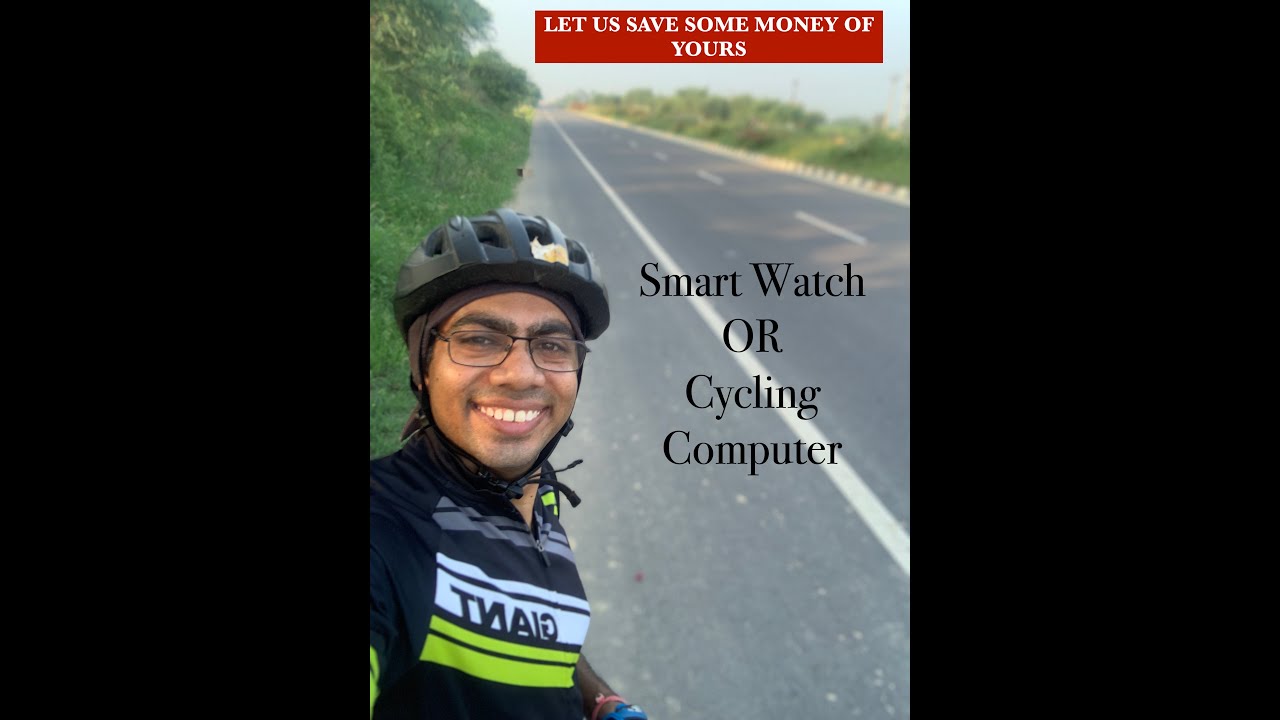 Smart Watch Vs Cycling Computer....LET US CHOOSE THE BEST ONE FOR YOU
