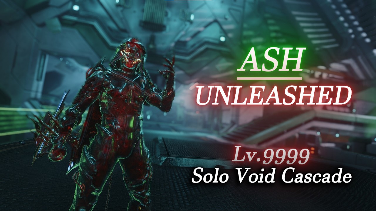 ASH | Unleashed (Finisher/Savage Silence) - Solo Void Cascade Lv.9999 | Warframe Level Cap