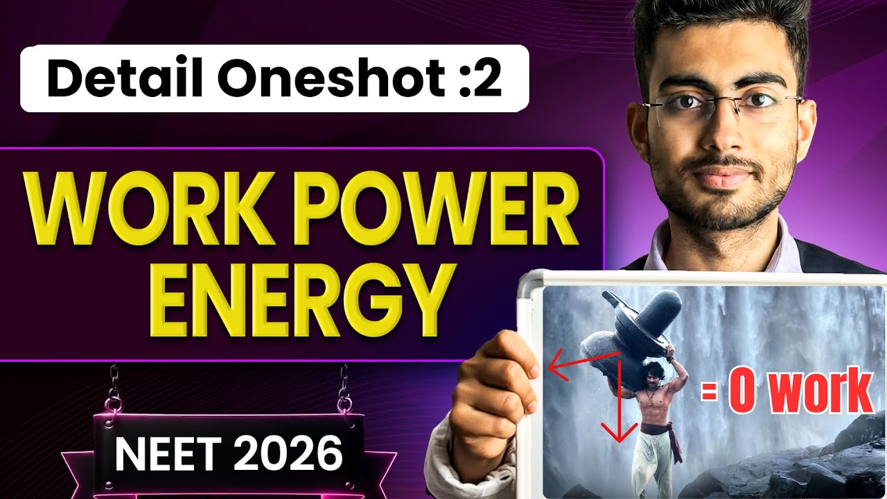 Work Power & Energy (Part 2) Detail One shot for NEET | Yoddha 2026 | Aayush Sir