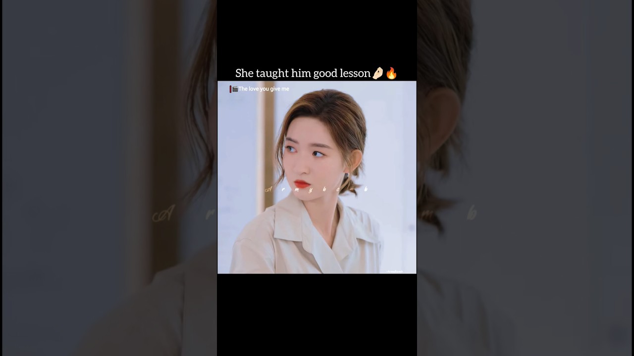 Don't underestimate girls power👊🏻|The love you give me🎭|#theloveyougiveme#wangziqi#wangyuwen#cdrama