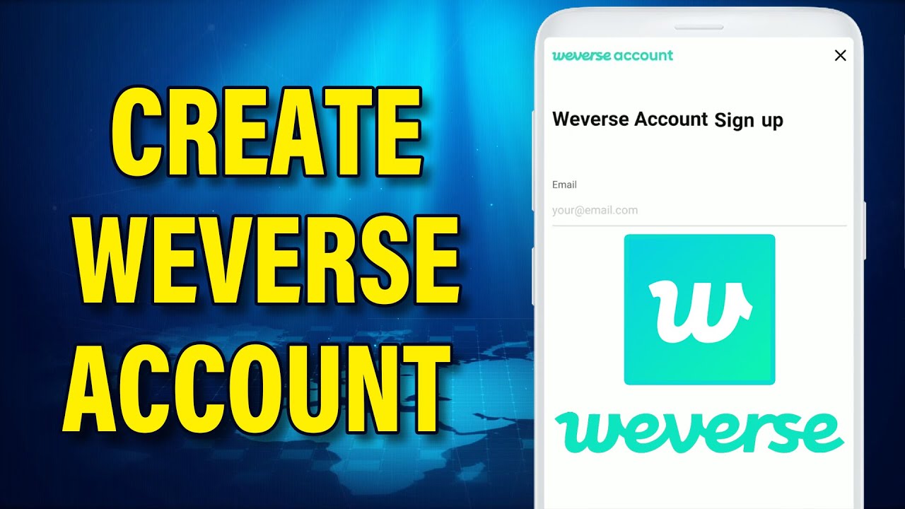 Create Weverse Account 2023 | Weverse Sign Up