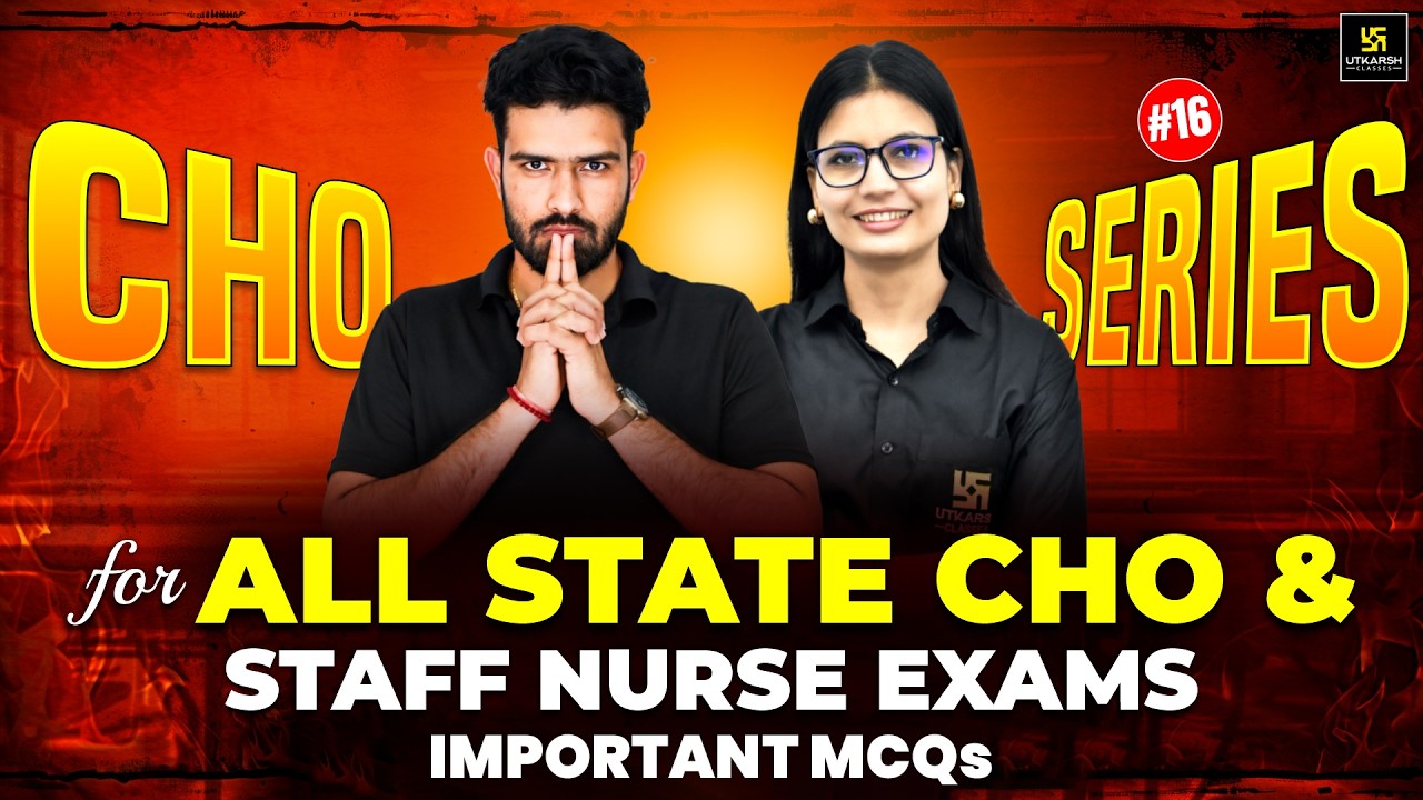 CHO Series 2026 #16 | All State CHO & Staff Nurse Exam | MP CHO Vacancy 2026 | Utkarsh Nursing