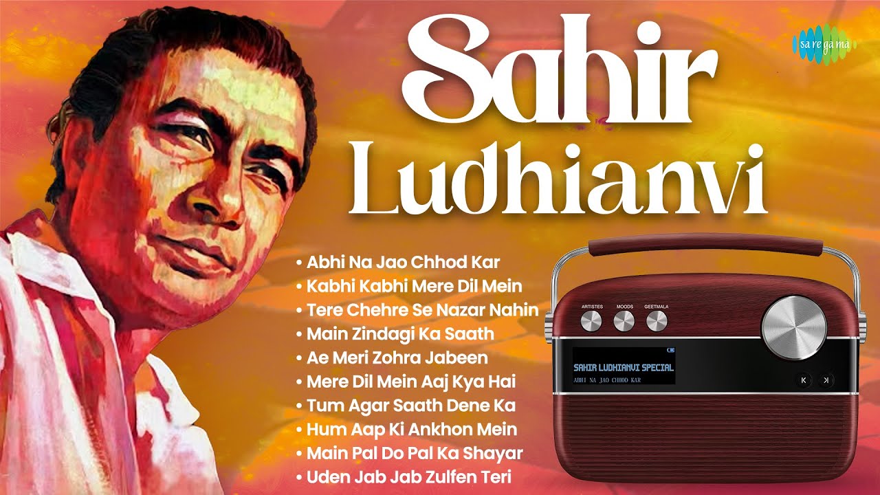 Sahir Ludhianvi Special | Abhi Na Jao Chhod Kar | Kabhi Kabhi Mere Dil Mein | Main Zindagi Ka Saath