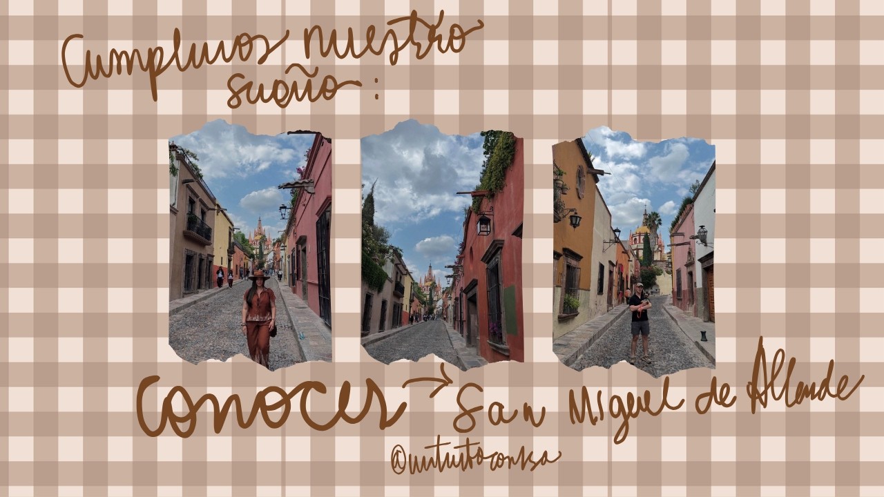 Mi primera vez en San Miguel de Allende, la mejor ciudad del mundo en 2025 según Travel + Leisure 🇲🇽