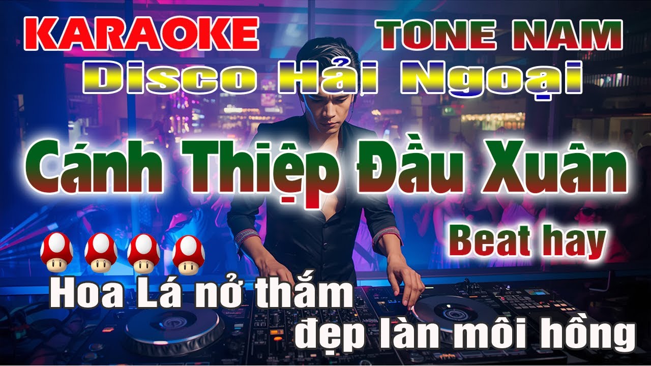 Cánh Thiệp Đầu Xuân karaoke Disco Hải Ngoại Tone Nam Nhạc Xuân Beat hay  Onilne Trực Tuyến 2026