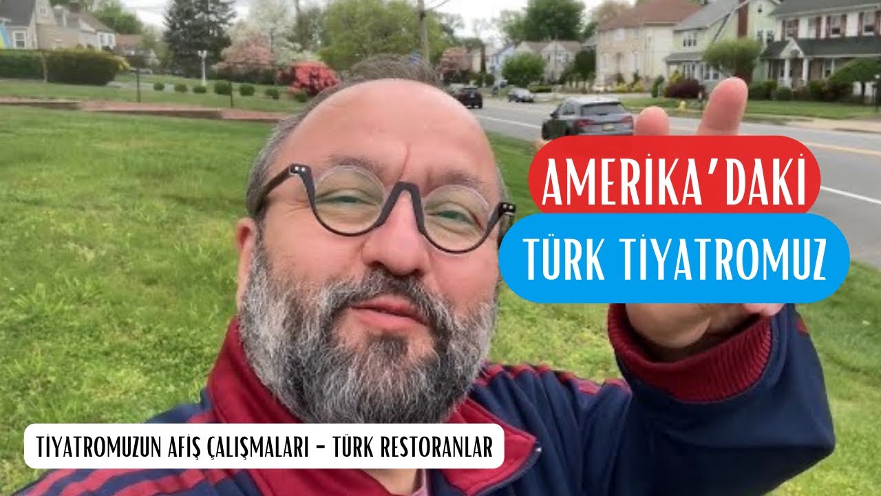 Amerika'daki Türk Tiyatromuzun Afiş Çalışmaları | Amerika'daki Türk Restoranları